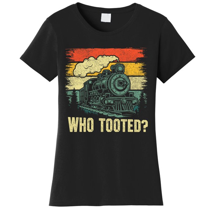 Funny Who Tooted Train Lovers Women's T-Shirt