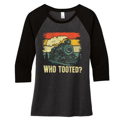 Funny Who Tooted Train Lovers Women's Tri-Blend 3/4-Sleeve Raglan Shirt