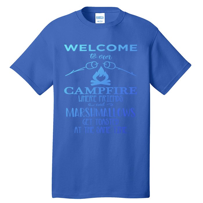 Funny Welcome To Our Campfire Lets Get Toasted Cute Gift Tall T-Shirt