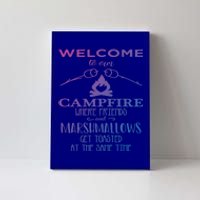 Funny Welcome To Our Campfire Lets Get Toasted Cute Gift Canvas