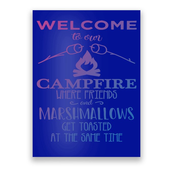 Funny Welcome To Our Campfire Lets Get Toasted Cute Gift Poster