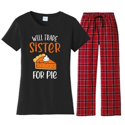 Funny Will Trade Sister For Pie Pumpkin Pie Thanksgiving Women's Flannel Pajama Set