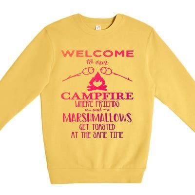 Funny Welcome To Our Campfire Lets Get Toasted Cute Gift Premium Crewneck Sweatshirt