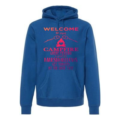 Funny Welcome To Our Campfire Lets Get Toasted Cute Gift Premium Hoodie