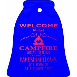 Funny Welcome To Our Campfire Lets Get Toasted Cute Gift Ceramic Bell Ornament