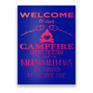 Funny Welcome To Our Campfire Lets Get Toasted Cute Gift Poster