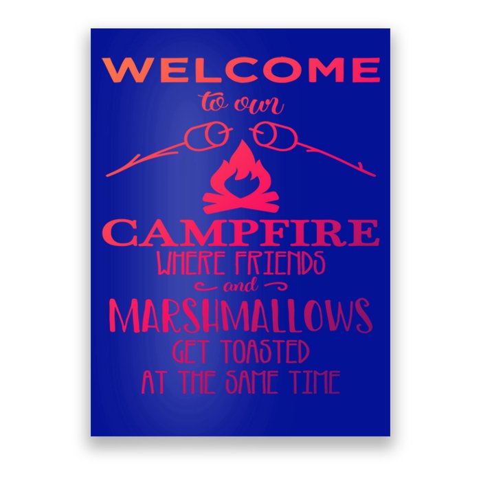 Funny Welcome To Our Campfire Lets Get Toasted Cute Gift Poster