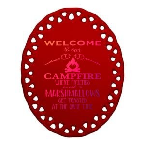 Funny Welcome To Our Campfire Lets Get Toasted Cute Gift Ceramic Oval Ornament