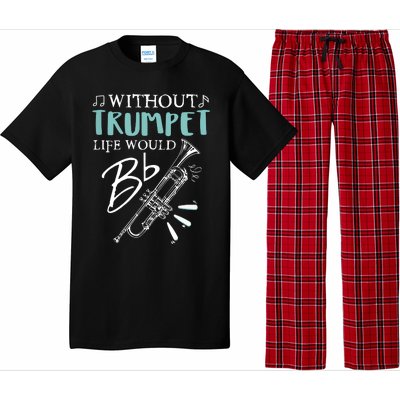 Funny WITHOUT TRUMPET LIFE WOULD BE FLAT Music Pajama Set