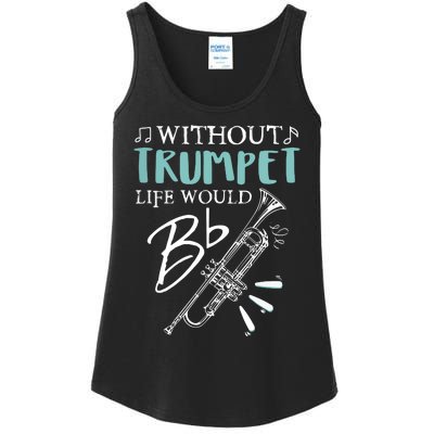 Funny WITHOUT TRUMPET LIFE WOULD BE FLAT Music Ladies Essential Tank