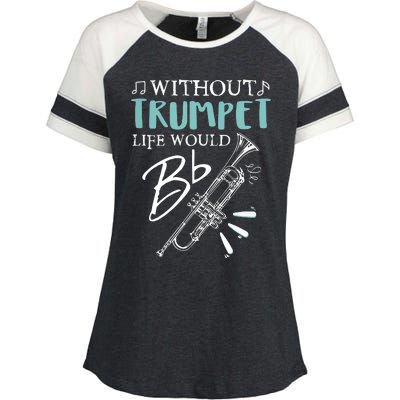 Funny WITHOUT TRUMPET LIFE WOULD BE FLAT Music Enza Ladies Jersey Colorblock Tee