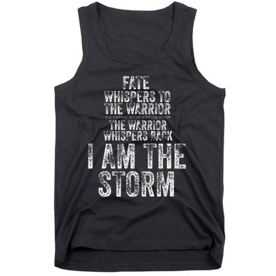 Fate Whispers To Warrior I Am The Storm Quote Gritty Fighter Tank Top