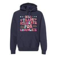 Funny Will Trade Students For Chocolate Teacher Premium Hoodie