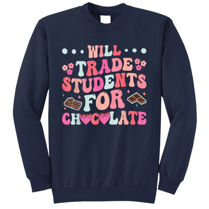 Funny Will Trade Students For Chocolate Teacher Tall Sweatshirt