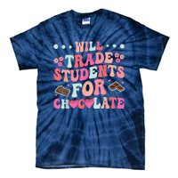 Funny Will Trade Students For Chocolate Teacher Tie-Dye T-Shirt