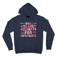 Funny Will Trade Students For Chocolate Teacher Tall Hoodie