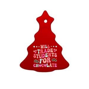 Funny Will Trade Students For Chocolate Teacher Ceramic Tree Ornament