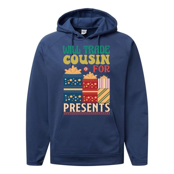 Funny Will Trade Cousin For Christmas Present Performance Fleece Hoodie