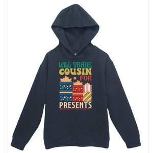 Funny Will Trade Cousin For Christmas Present Urban Pullover Hoodie