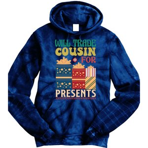 Funny Will Trade Cousin For Christmas Present Tie Dye Hoodie