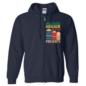 Funny Will Trade Cousin For Christmas Present Full Zip Hoodie