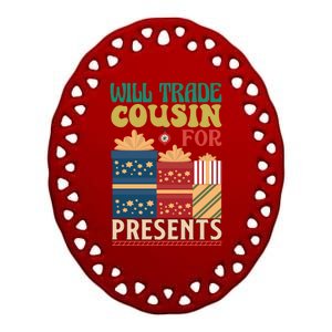 Funny Will Trade Cousin For Christmas Present Ceramic Oval Ornament