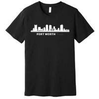 Fort Worth Texas Skyline Premium T-Shirt