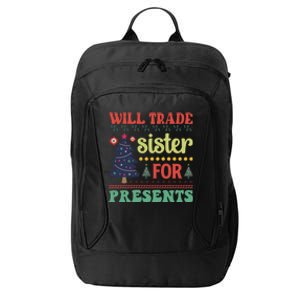 Funny Will Trade Sister For Christmas Present City Backpack