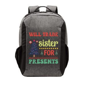 Funny Will Trade Sister For Christmas Present Vector Backpack