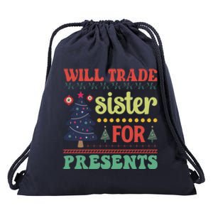 Funny Will Trade Sister For Christmas Present Drawstring Bag