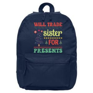 Funny Will Trade Sister For Christmas Present 16 in Basic Backpack