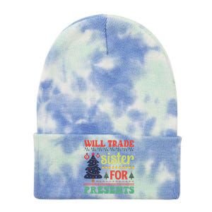 Funny Will Trade Sister For Christmas Present Tie Dye 12in Knit Beanie