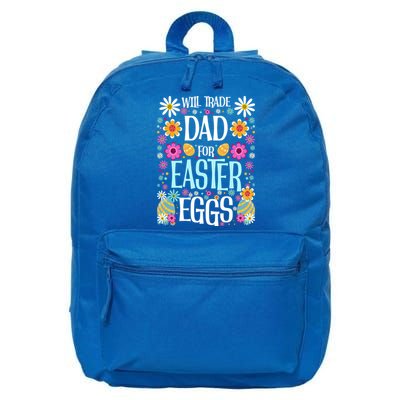 Funny Will Trade Dad Cool Gift Easter Saying Gift 16 in Basic Backpack