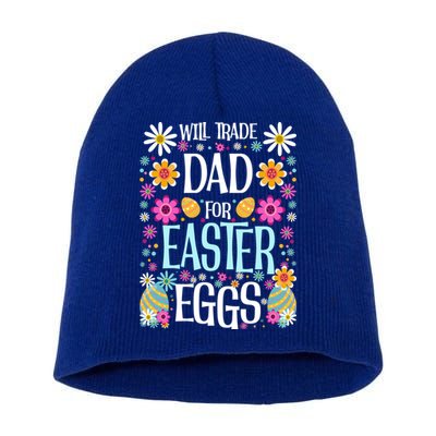 Funny Will Trade Dad Cool Gift Easter Saying Gift Short Acrylic Beanie