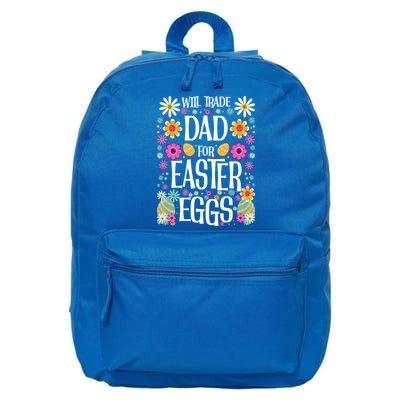 Funny Will Trade Dad Gift Easter Saying Gift 16 in Basic Backpack