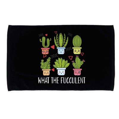 Funny What The Fucculent Gardening Succulent Lovers Microfiber Hand Towel