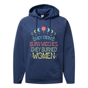 Feminist Witch They Didnt Burn Witches They Burned Cute Gift Performance Fleece Hoodie