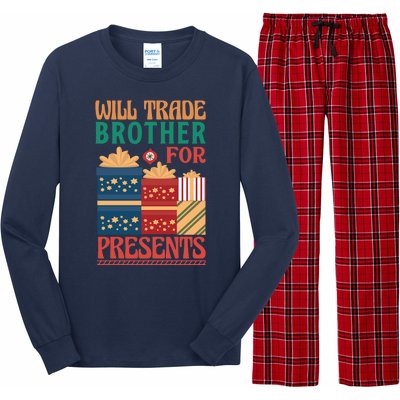 Funny Will Trade Brother For Christmas Presents Long Sleeve Pajama Set