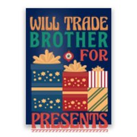 Funny Will Trade Brother For Christmas Presents Poster