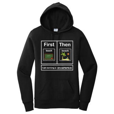 First We Teach Then We Beach Teacher Summer Vacation Women's Pullover Hoodie