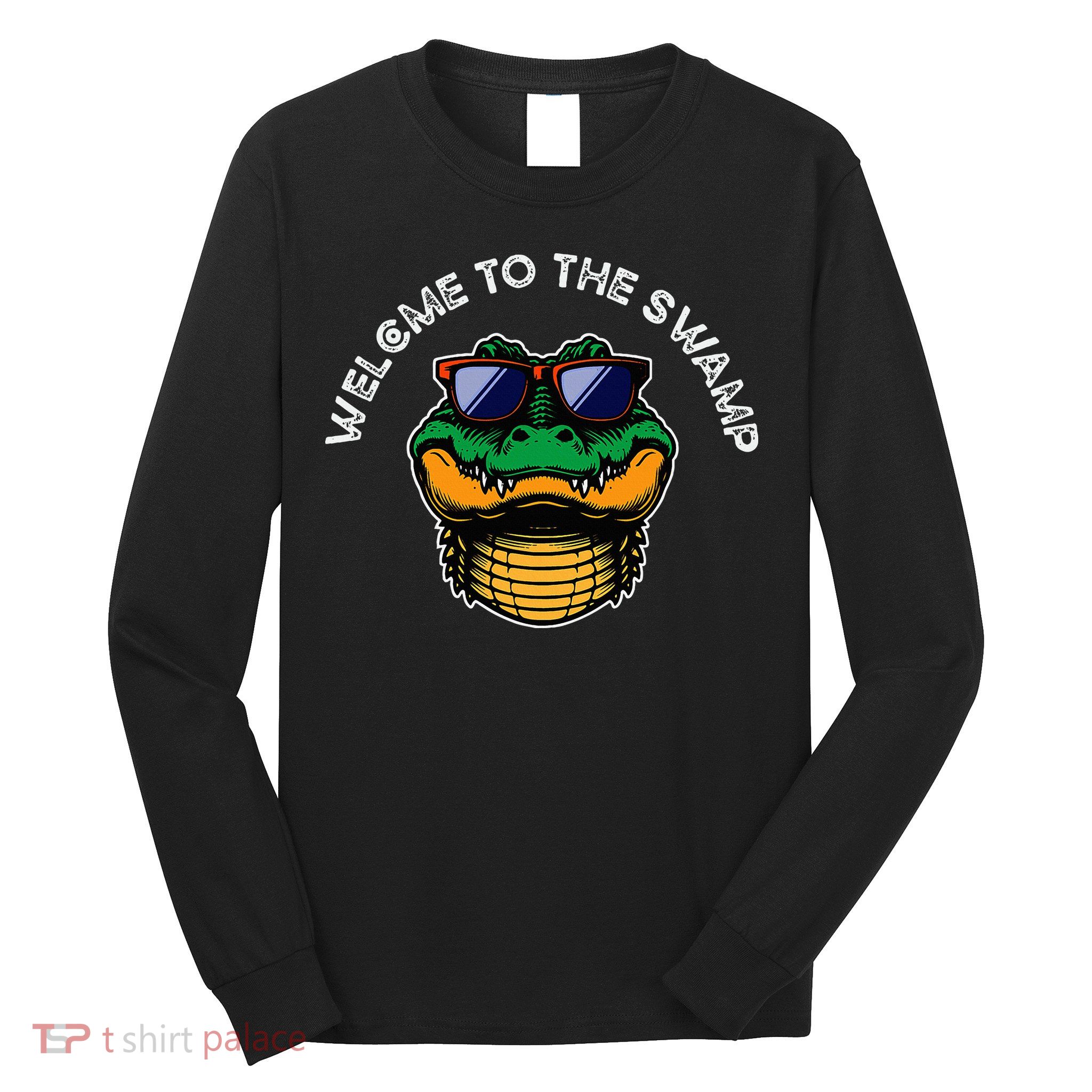 Florida Welcome To The Swamp Long Sleeve Shirt