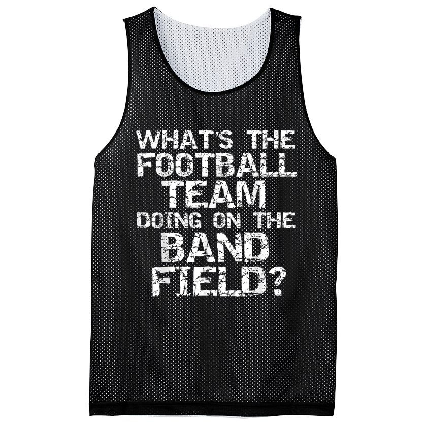 Funny What's The Football Team Doing On The Band Field Mesh Reversible Basketball Jersey Tank