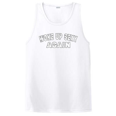 Funny Woke Up Sexy Again Funny Saying PosiCharge Competitor Tank