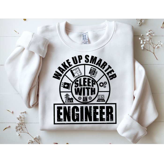 Funny Wake Up Smarter Sleep With A Engineer Sweatshirt