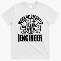 Funny Wake Up Smarter Sleep With A Engineer T-Shirt