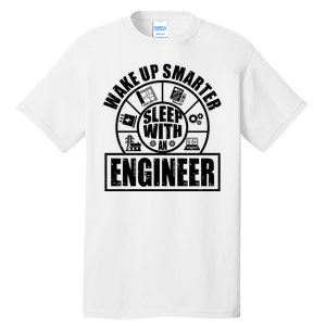 Funny Wake Up Smarter Sleep With A Engineer Tall T-Shirt