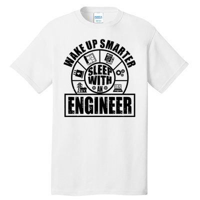 Funny Wake Up Smarter Sleep With A Engineer Tall T-Shirt