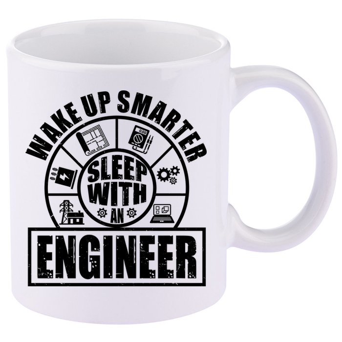 Funny Wake Up Smarter Sleep With A Engineer 11oz C Handle Ceramic Mug