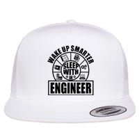 Funny Wake Up Smarter Sleep With A Engineer Flat Bill Trucker Hat