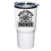 Funny Wake Up Smarter Sleep With A Engineer Tumbler